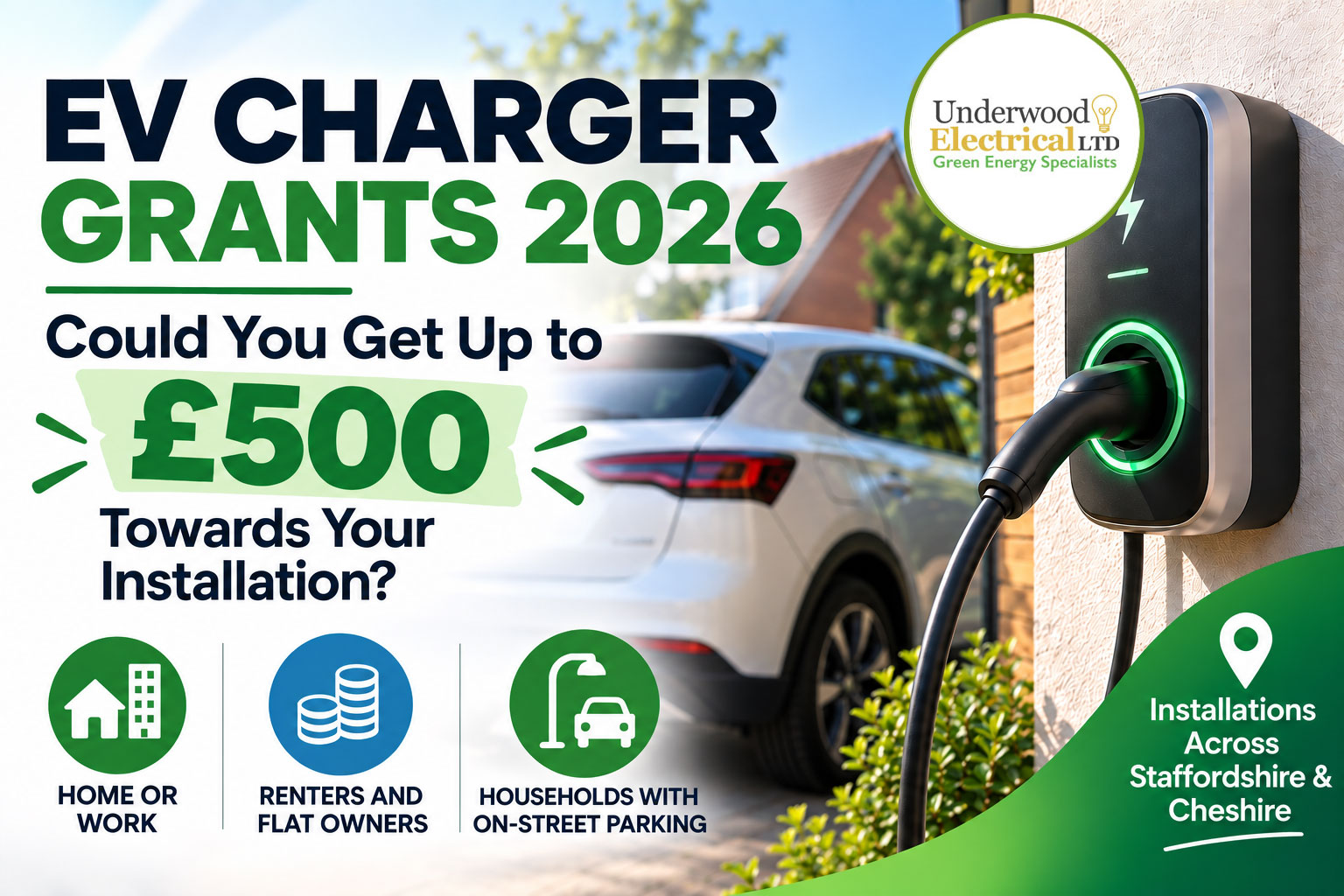 EV Charger Grants 2026 - Could You Get Up to £500 Towards Your Installation | Underwood Electrical